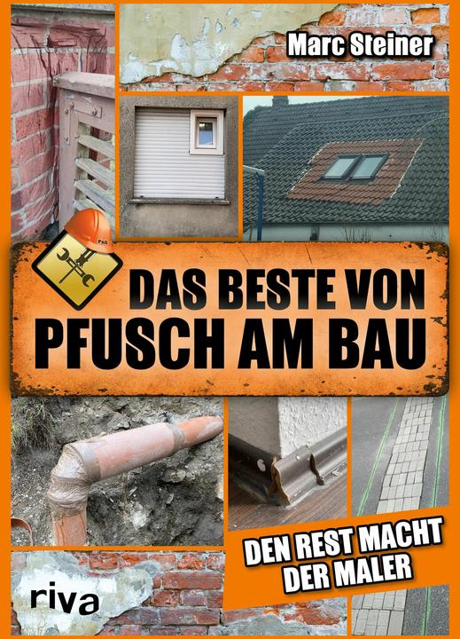 Actual product image Das Beste von Pfusch am Bau (German, Marc Steiner, 2023)