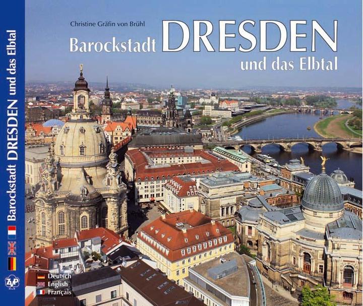 Barockstadt Dresden und das Elbtal (German, French, English, Christine von Brühl, Horst Ziethen, 2018)