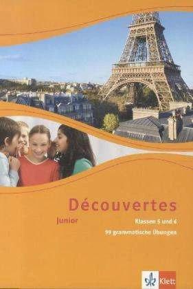 Produktbild Découvertes Junior. 99 grammatische Übungen. Klassen 5 und 6 (Französisch, Deutsch, 2012)