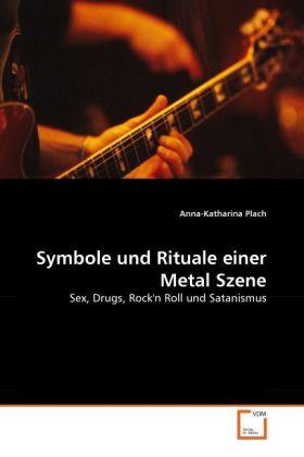 Actual product image Symbole und Rituale einer Metal Szene (German, Anna-Katharina Plach, 2011)