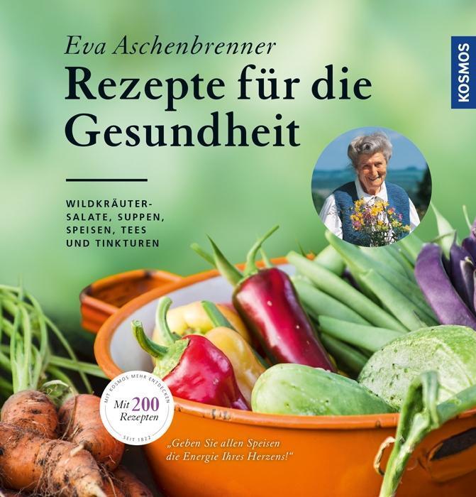 Produktbild Kosmos Rezepte für die Gesundheit (Deutsch, Eva Aschenbrenner, 2017)