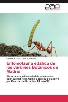 Actual product image Entomofauna edáfica de los Jardines Botánicos de Madrid (Juan P. Zaballos, Carmen M. Arija, 2012)