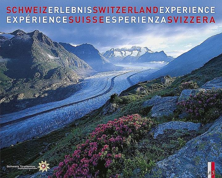 Produktbild Schweiz Erlebnis - Switzerland Experience - Expérience Suisse - Esperienza Svizzera (Deutsch, Englisch, Französisch, Italienisch, Roland Baumgartner, 2019)