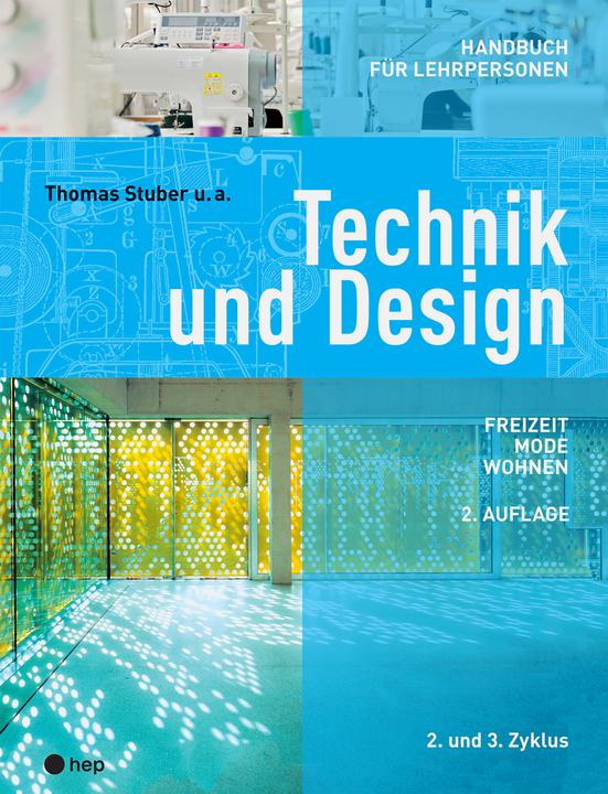 Actual product image Technik und Design - Handbuch für Lehrpersonen (German, Thomas Stuber, 2021)