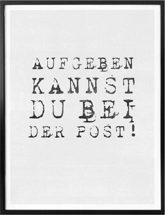 Produktbild Trenddeko Aufgeben kannst du bei der Post (30 x 40 cm)