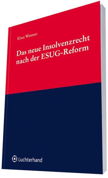 Actual product image Das neue Insolvenzrecht nach der ESUG-Reform (German, Klaus Wimmer, 2012)