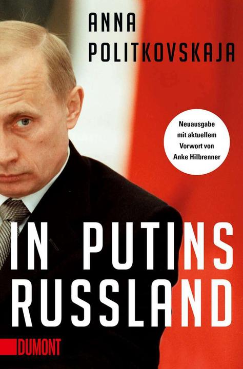 Dans la Russie de Poutine (Allemand, Hannelore Umbreit, Ulrike Zemme, Anna Politkovskaïa, 2022)