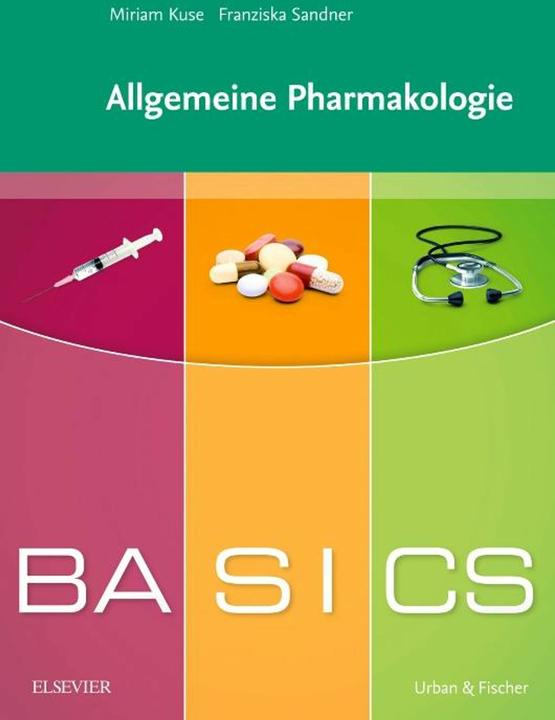 Actual product image BASICS Allgemeine Pharmakologie (German, Stefan Dangl, 2009)