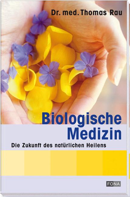 Produktbild Biologische Medizin (Deutsch, Thomas Rau, 2020)