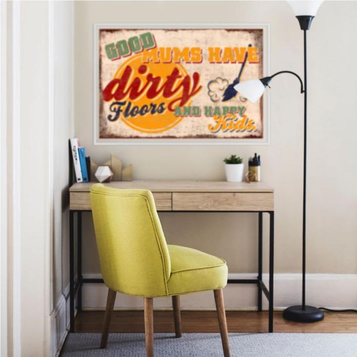Actual product image Trenddeko Good Mums have dirty Floors (45 x 30 cm)