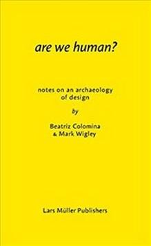 Immagine prodotto Are We Human? (Inglese, Marchio Wigley, Beatriz Colomina, 2022)