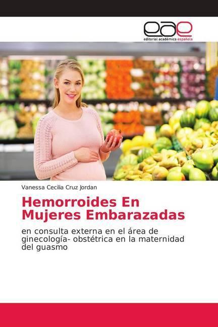 Produktbild Hemorroides En Mujeres Embarazadas (Deutsch, Vanessa Cecilia Cruz Jordan, 2018)