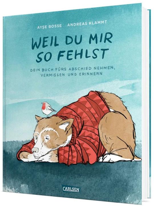 Image du produit Weil du mir so fehlst (Allemand, Andreas Klammt, Bosses d'Ayse, 2016)