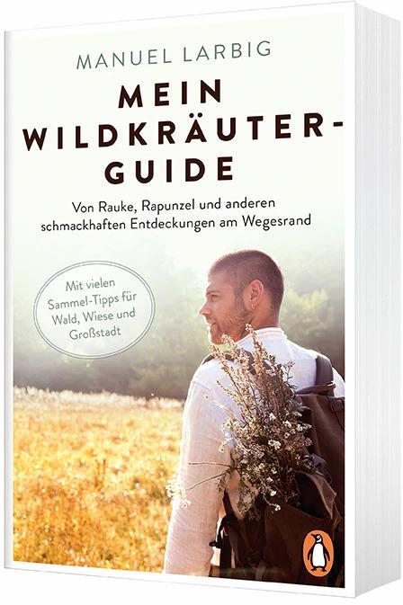 Produktbild Mein Wildkräuter-Guide (Deutsch, Manuel Larbig, 2021)