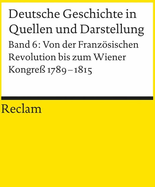Produktbild Deutsche Geschichte in Quellen und Darstellung 6 (Deutsch, Walter Demel, Uwe Puschner, 1995)