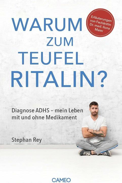 Produktbild Warum zum Teufel Ritalin? (Deutsch, Stephan Rey, 2021)
