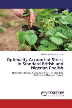 Immagine prodotto Optimality Account of Stress in Standard British and Nigerian English (Inglese, Gideon Sunday Omachonu, 2011)