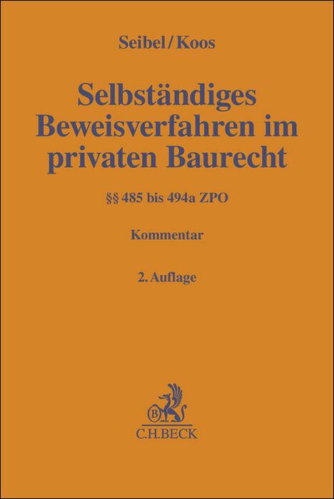 Image du produit Selbständiges Beweisverfahren (§§ 485-494a ZPO) im privaten Baurecht (Allemand, Oliver Koos, Mark Seibel, 2023)