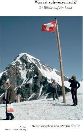 Produktbild Was ist schweizerisch? (Deutsch, Martin Meyer, 2009)