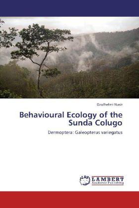 Produktbild Behavioural Ecology of the Sunda Colugo (Dzulhelmi Nasir, 2012)