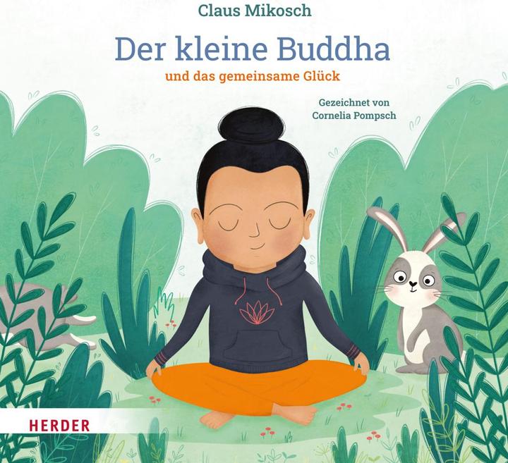 Produktbild Der kleine Buddha und das gemeinsame Glück (Deutsch, Claus Mikosch, 2024)