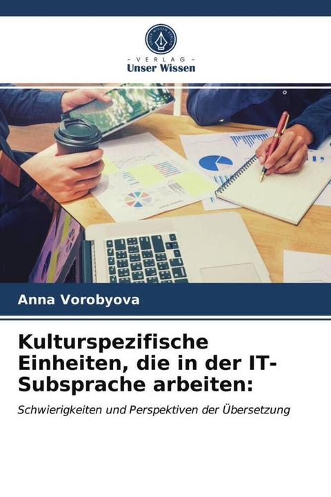 Produktbild Kulturspezifische Einheiten, die in der IT-Subsprache arbeiten: (Anna Vorobyova, 2021)