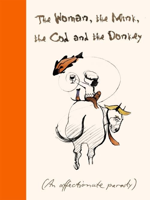 Produktbild The Woman, the Mink, the Cod and the Donkey (Englisch, Swash Margerie, 2021)