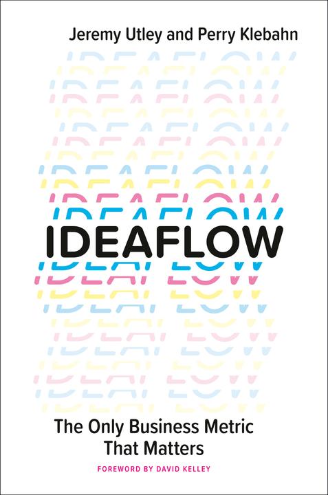 Produktbild Ideaflow: The Only Business Metric That Matters (Englisch, Perry Klebahn, Jeremy Utley, 2022)