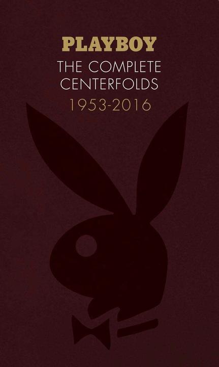 Abrams & Chronicle Playboy: The Complete Centerfolds, 1953-2016 (Deutsch, Hugh Hefner, 2017)