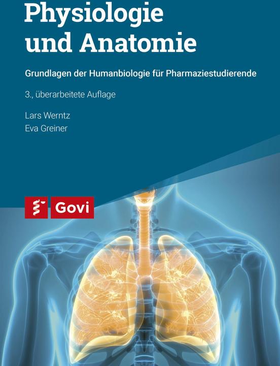 Produktbild Physiologie und Anatomie für Pharmazeuten (Deutsch, Eva Greiner, Lars Werntz, 2023)