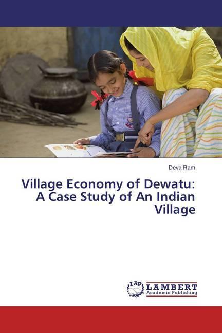 Actual product image Village Economy of Dewatu: A Case Study of An Indian Village (Deva Ram, 2015)