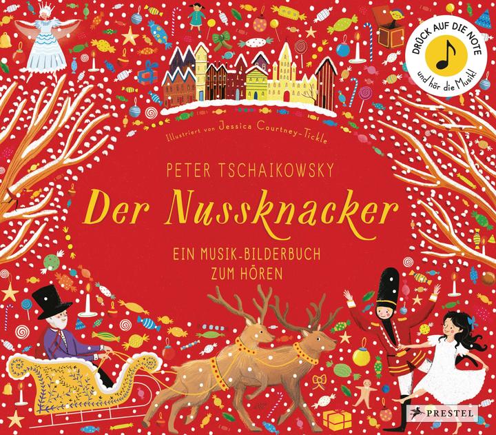 Peter Tschaikowsky. Der Nussknacker (Deutsch, Jessica Courtney-Tickle, 2018)