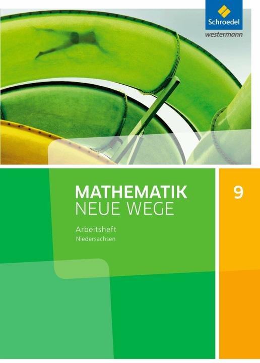 Produktbild Mathematik Neue Wege SI 9. Arbeitsheft. G9. Niedersachsen (Deutsch, Henning Körner, Arno Lergenmüller, Günter Schmidt, Martin Zacharias, 2016)