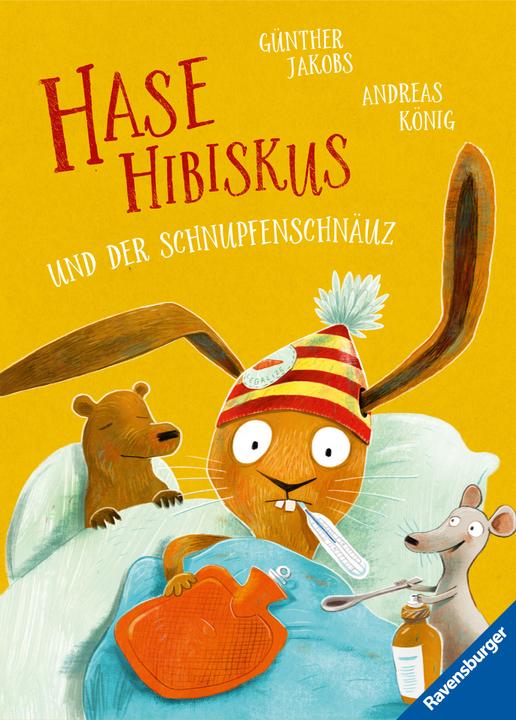 Produktbild Ravensburger Hase Hibiskus und der Schnupfenschnäuz (Deutsch, Andreas König, 2023)
