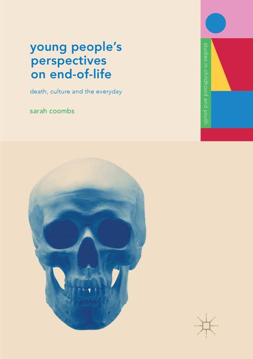 Actual product image Young People's Perspectives on End-of-Life (Sarah Coombs, 2018)
