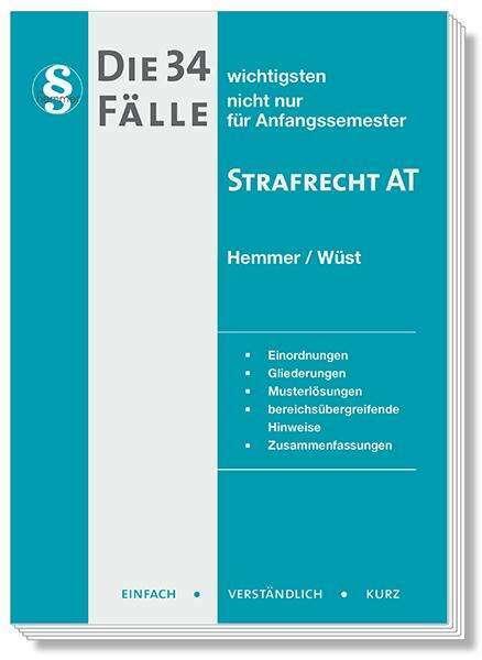 Produktbild Die 34 wichtigsten Fälle Strafrecht AT (Deutsch, Achim Wüst, Bernd Berberich, Karl-Edmund Hemmer, 2024)