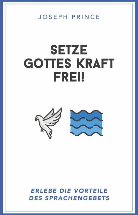 Actual product image Setze Gottes Kraft frei! (German, Joseph Prince, 2020)