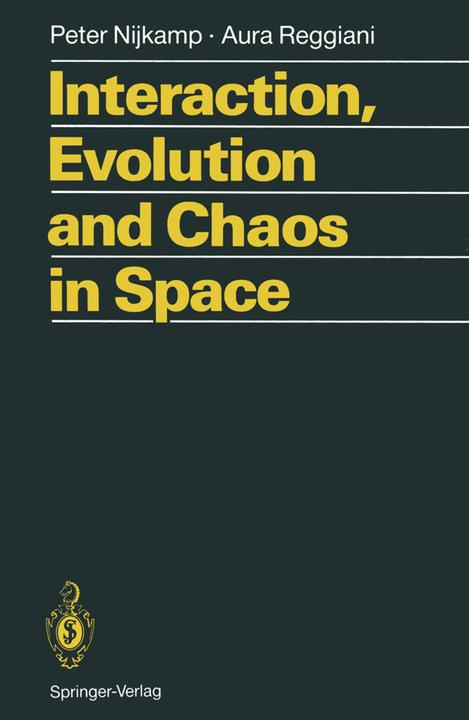 Interaction, Evolution and Chaos in Space (Peter Nijkamp, Aura Reggiani, 2012)