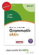 Produktbild Grammatik aktiv, Deutsch als Fremdsprache, 2. aktualisierte Ausgabe, B2/C1, Verstehen, Üben (Deutsch, Cornelsen Verlag, 2024)