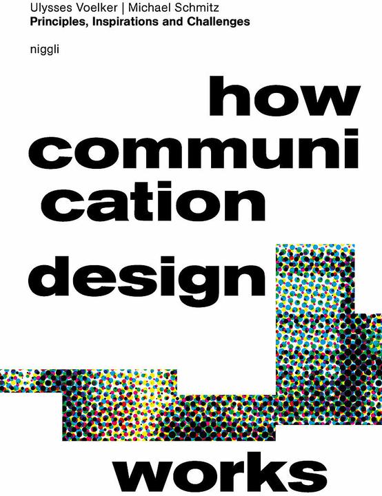 Nutritional values and ingredients How Communication Design Works (English, Michael Schmitz, Ulysses Voelker, 2024)