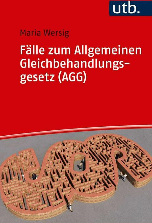 Produktbild Fälle zum Allgemeinen Gleichbehandlungsgesetz (AGG) (Deutsch, Maria Wersig, 2017)