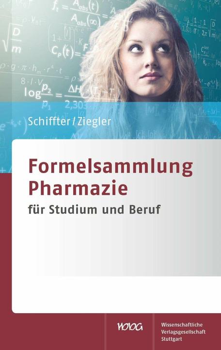 Produktbild Formelsammlung Pharmazie (Deutsch, Andreas S. Ziegler, Heiko A. Schiffter, 2012)
