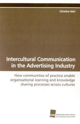 Produktbild Intercultural Communication in the Advertising Industry (Christina Merl, 2009)