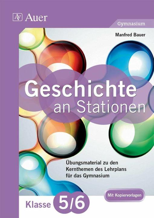 Produktbild Geschichte an Stationen 5-6 Gymnasium (Deutsch, Manfred Bauer, 2025)