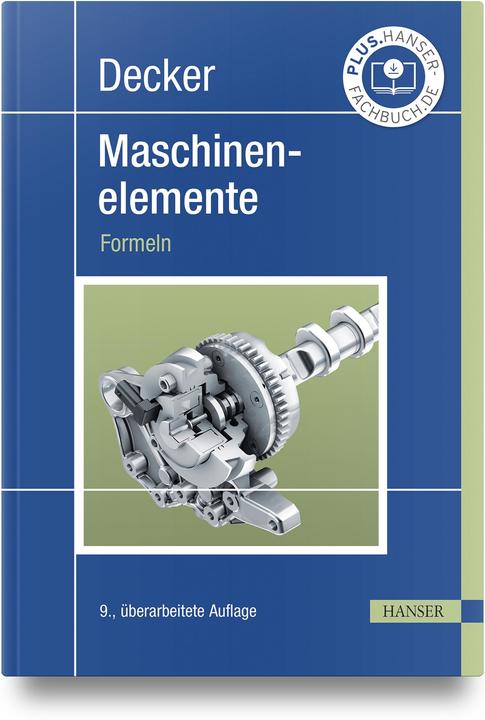 Image du produit Decker Maschinenelemente (Allemand, Reinhard Hackenschmidt, Stephan Tremmel, Frank Rieg, Bettina Alber-Laukant, Frank Weidermann, Karlheinz Kabus, 2024)