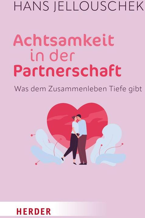 Immagine prodotto Achtsamkeit in der Partnerschaft (Tedesco, Hans Jellouschek, 2023)