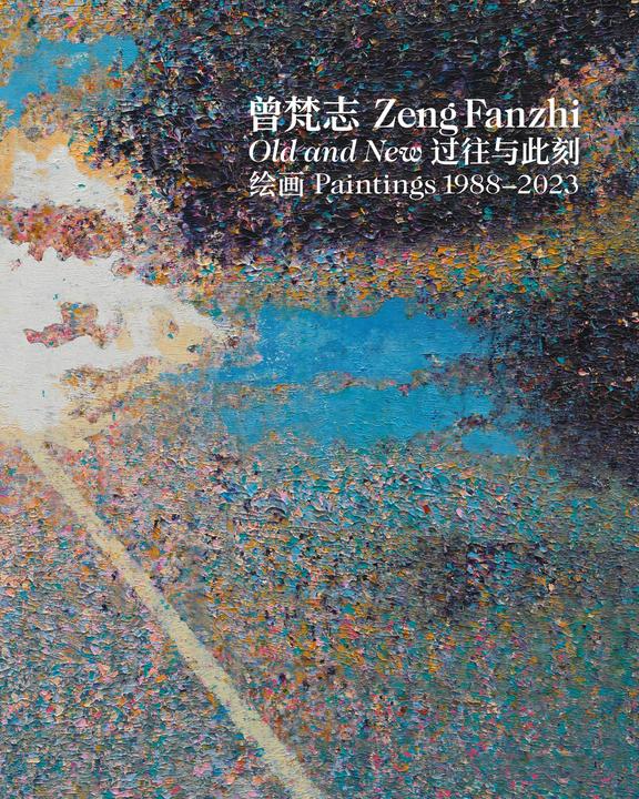 Zeng Fanzhi: Old and New Paintings 1988-2023 (Chinese, English, Richard Shiff, Hans Werner Holzwarth, Zeng Fanzhi, Jane Jin, Fabrice Hergott, 2024)