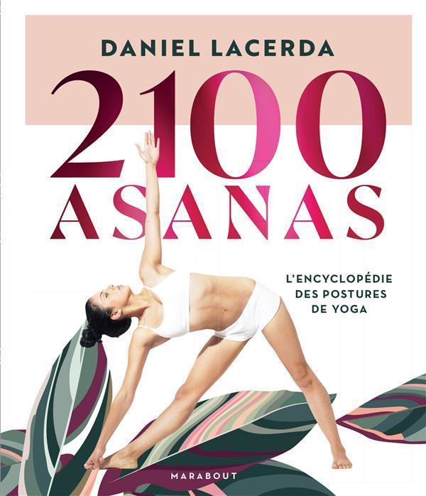 Image du produit 2100 asanas : l'encyclopédie des postures de yoga (Français, Lacerda Daniel, 2022)
