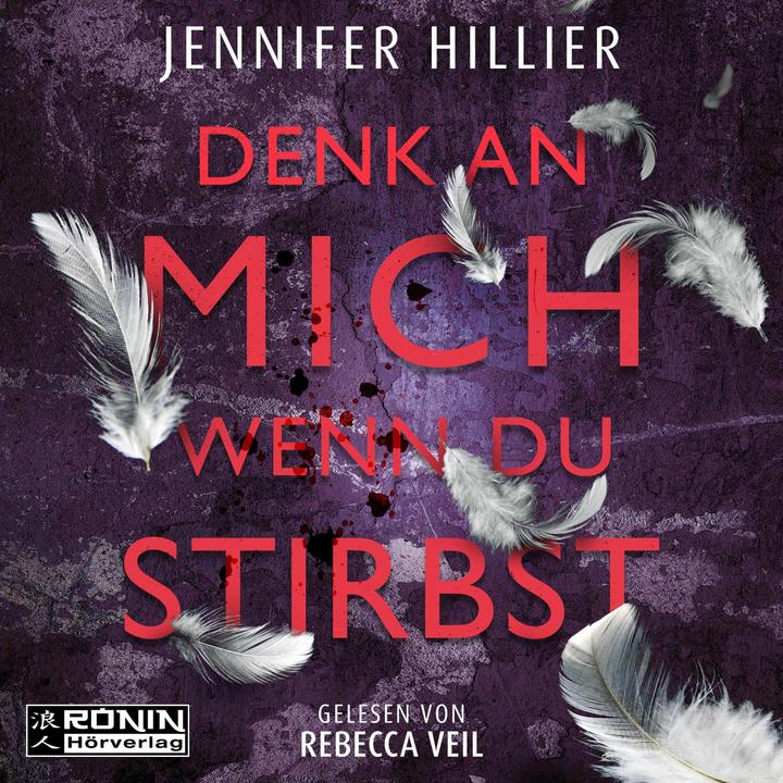 Produktbild Hillier:Denk an mich, wenn du stirbst (Jennifer Hillier, Deutsch)