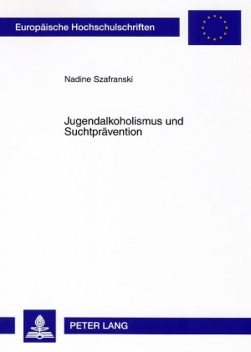 Etichetta energetica Jugendalkoholismus und Suchtprävention (Tedesco, Nadine Szafranski, 2009)